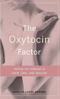 The Oxytocin Factor - Moberg, Kerstin; Francis, Roberta
