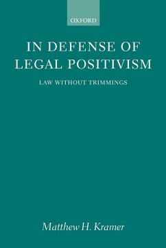 In Defense of Legal Positivism - Kramer, Matthew H.