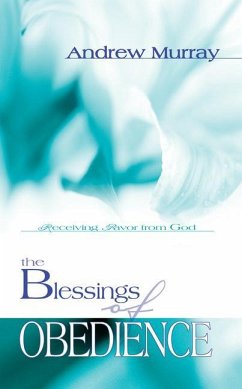 The Blessings of Obedience - Murray, Andrew