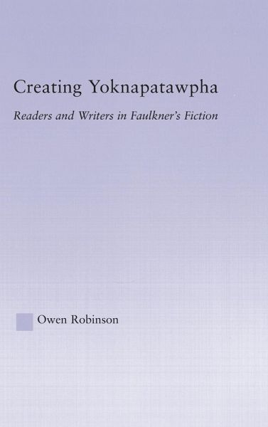 Creating Yoknapatawpha Creating Yoknapatawpha
