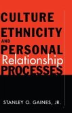 Culture, Ethnicity, and Personal Relationship Processes