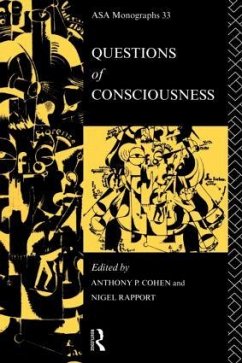 Questions of Consciousness - Cohen, Anthony P. / Rapport, Nigel (eds.)