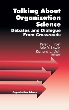 Talking about Organization Science - Frost, Peter J.; Daft, Richard L.; Lewin, Arie Y.