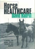 Horse Healthcare: A Manual for Animal Health Workers and Owners