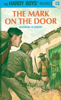 Hardy Boys 13: The Mark on the Door - Dixon, Franklin W.