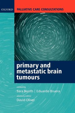Palliative Care Consultations in Primary and Metastatic Brain Tumours - Booth, Sara / Bruera, Eduardo (eds.)