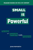 Small Is Powerful