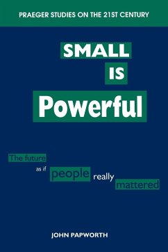 Small Is Powerful - Papworth, John; Unknown