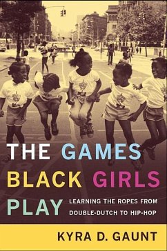 The Games Black Girls Play by Kyra Gaunt Hardcover | Indigo Chapters