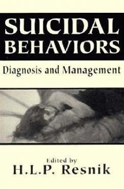 Suicidal Behaviors: Diagnosis and Management (the Master Work) - Herausgeber: Resnik, H. L. P.