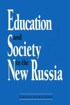 Education and Society in the New Russia - Jones, David M
