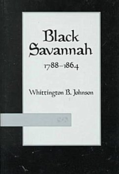 Black Savannah, 1788-1864 - Johnson, Whittington