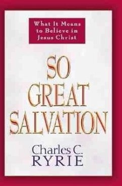 So Great Salvation - Ryrie, Charles C