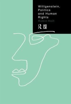 Wittgenstein, Politics and Human Rights - Holt, Robin