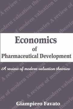 Economics of Pharmaceutical Development - Favato, Giampiero