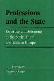 Professions and the State: Expertise and Autonomy in the Soviet Union and Eastern Europe