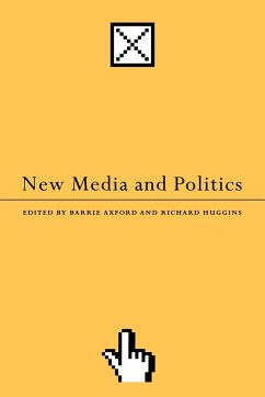 New Media and Politics - Axford, Barry