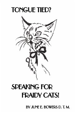 TONGUE TIED? SPEAKING FOR FRAIDY CATS! - Bowers, June E.