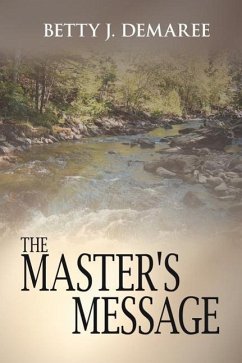 The Master's Message - Demaree, Betty J.