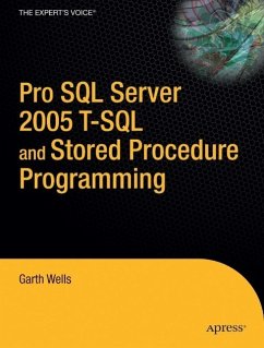 Pro SQL Server 2005 T-SQL and Stored Procedure Programming - Wells, Garth