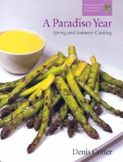 A Paradiso Year S & S: Spring and Summer Cooking - Cotter, Denis