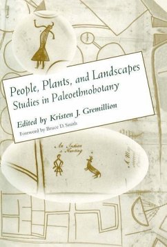 People, Plants, and Landscapes: Studies in Paleoethnobotany