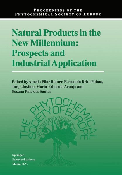 Natural Products in the New Millennium: Prospects and Industrial Application Natural Products in the New Millennium: Prospects and Industrial Application