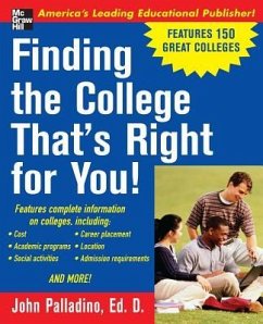 Finding the College That's Right for You! - Palladino, John