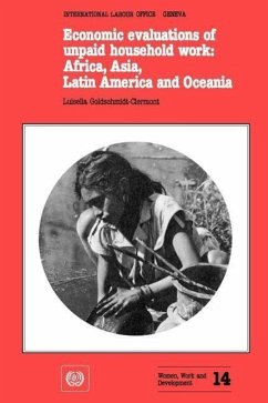 Economic evaluations of unpaid household work: Africa, Asia, Latin America and Oceania (Women, Work and Development No. 14) - Goldschmidt-Vermont, Luisella