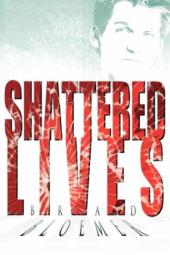 Shattered Lives - Bloemer, Brad