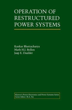 Operation of Restructured Power Systems - Bhattacharya, Kankar;Bollen, Math H.J.;Daalder, Jaap E.