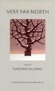 Very Far North - Murphy, Timothy