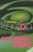 The Raw Energy Bible - Kenton, Leslie