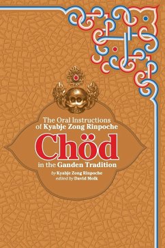 Chod in the Ganden Tradition - Rinpoche, Kyabje Zong