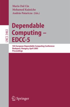 Dependable Computing - EDCC 2005 - Dal Cin, Mario / Kaâniche, Mohamed / Pataricza, András (eds.)
