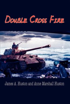 Double Cross Fire - Huston, James A.; Huston, Anne Marshall