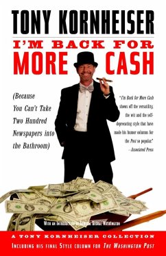 I'm Back for More Cash - Kornheiser, Tony