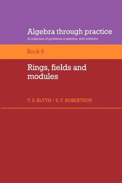 Rings, Fields and Modules - Blyth, Tom S.; Robertson, E. F.; Blyth