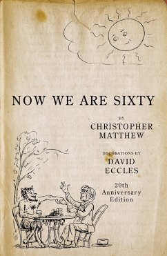 Now We Are Sixty - Matthew, Christopher
