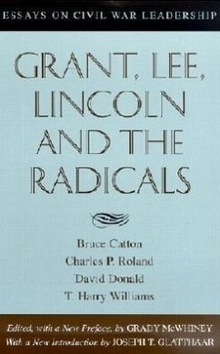 Grant, Lee, Lincoln and the Radicals