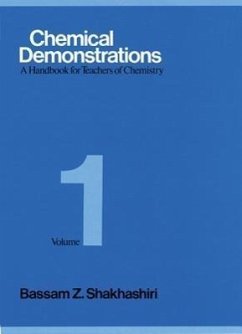 Chemical Demonstrations, Volume 1: A Handbook for Teachers of Chemistry Volume 1 - Shakhashiri, Bassam Z.