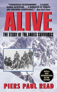 Alive: The Story of the Andes Survivors - Read, Piers P.
