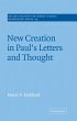 New Creation in Paul's Letters and... - Bild 1