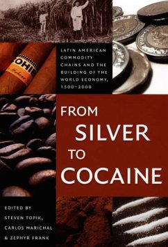 From Silver to Cocaine - Topik, Steven / Marichal, Carlos / Frank, Zephyr