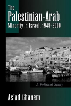 The Palestinian-Arab Minority in Israel, 1948-2000 - Ghanem, As'Ad