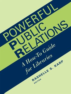 Powerful Public Relations - Library Administration and Management As