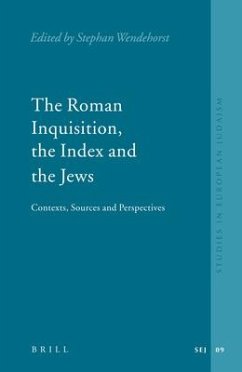 The Roman Inquisition, the Index and the Jews - Wendehorst, Stephan (ed.)