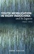 Youth Mobilization in Vichy Indochina... - Bild 1