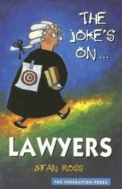 The Joke's On... Lawyers - Ross, Stan D
