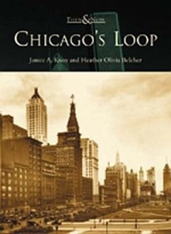 Chicago's Loop - Knox, Janice A.; Belcher, Heather Olivia